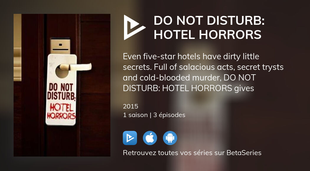Regarder Do Not Disturb Hotel Horrors streaming