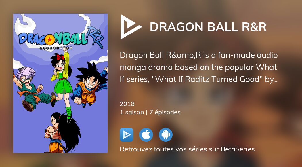 Regarder Dragon Ball R&R streaming