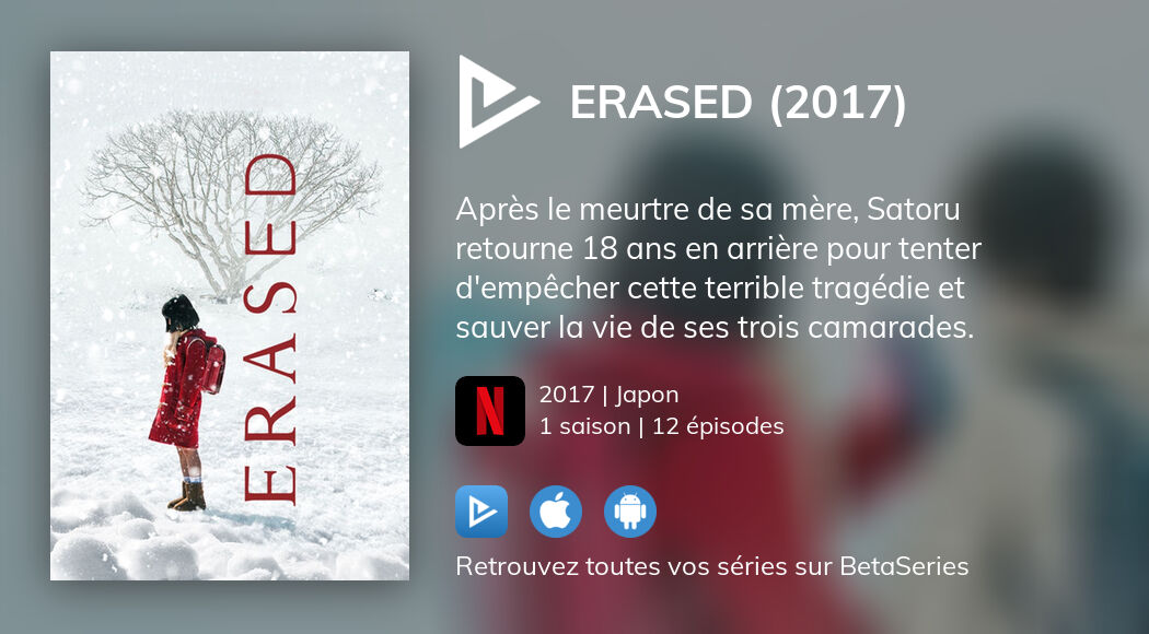 Où regarder les épisodes de Erased (2017) en streaming complet ...