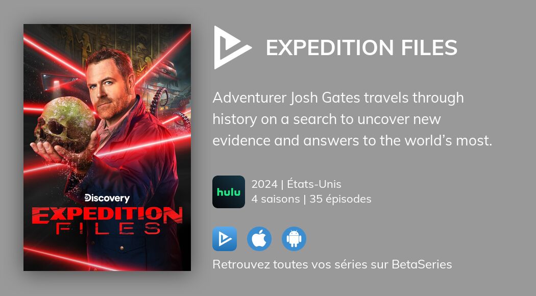 Regarder Expedition Files streaming
