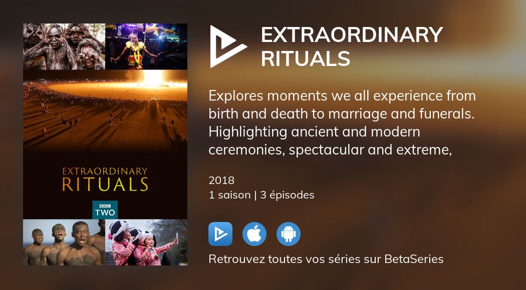 Regarder Extraordinary Rituals streaming