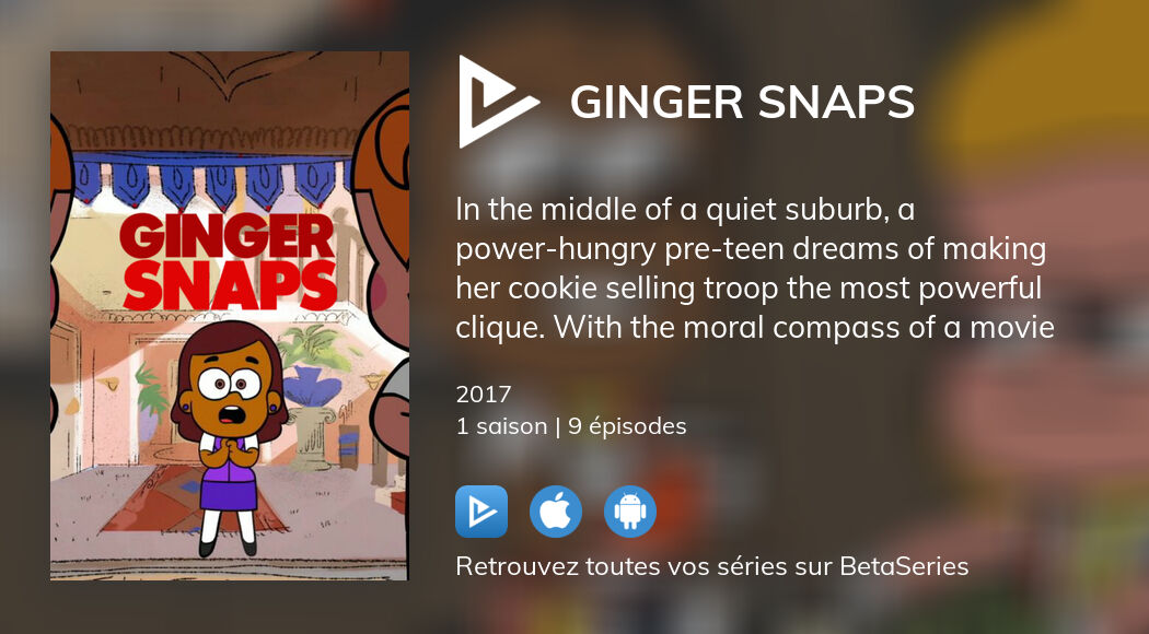 Où regarder les épisodes de Ginger Snaps en streaming complet
