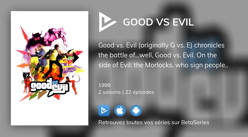 Regarder Good vs Evil streaming