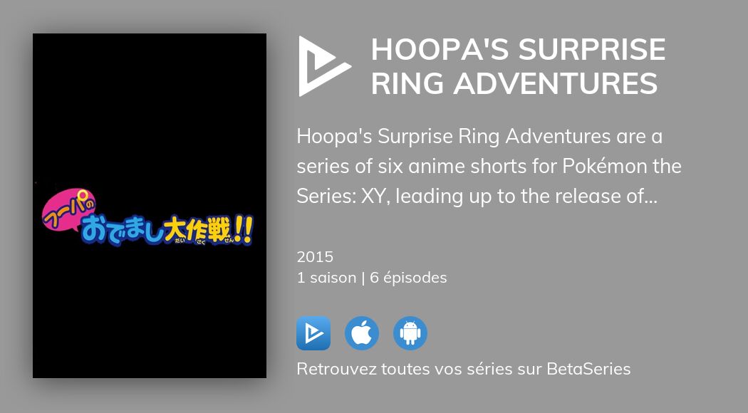 Regarder Hoopa's Surprise Ring Adventures streaming