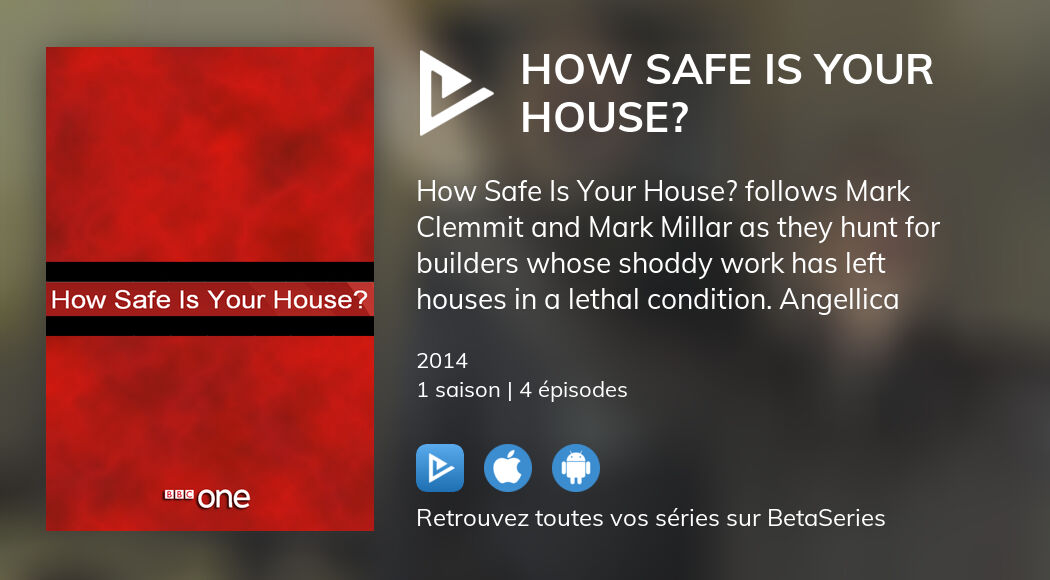 Où regarder les épisodes de How Safe Is Your House? en streaming