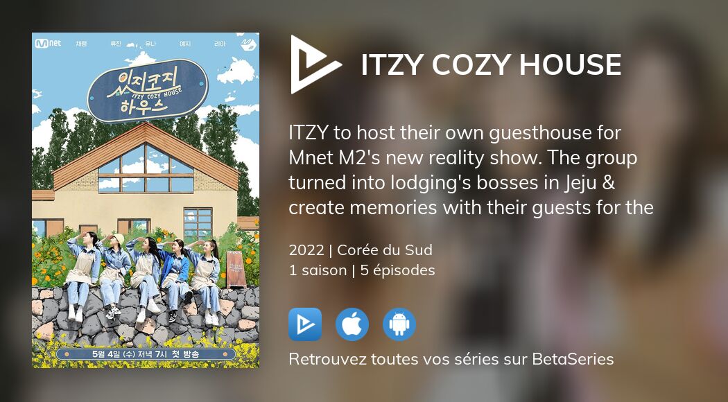 Où regarder les épisodes de ITZY COZY HOUSE en streaming complet