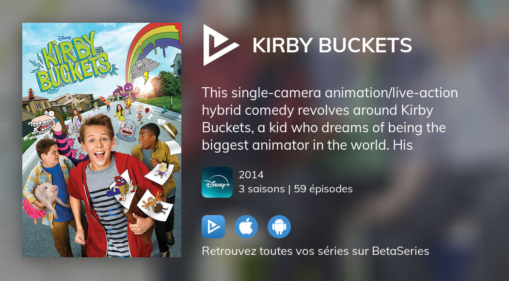 Où regarder les épisodes de Kirby Buckets en streaming complet ?