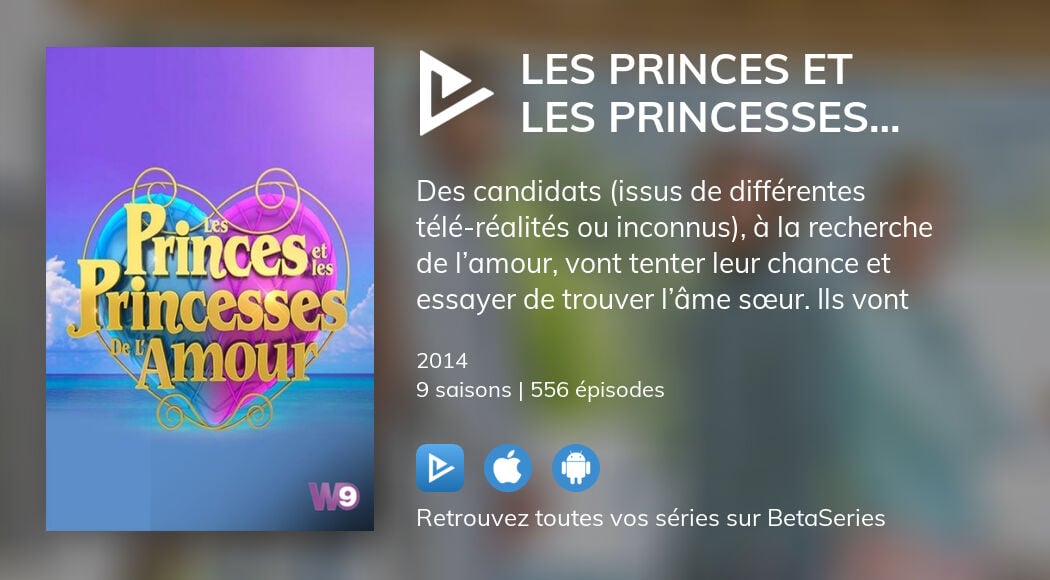 Regarder Les Episodes De Les Princes Et Les Princesses De L Amour En Streaming Complet Vostfr Vf Vo Betaseries Com