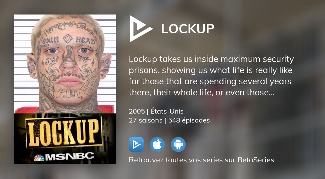 Où regarder les épisodes de Lockup en streaming complet ?