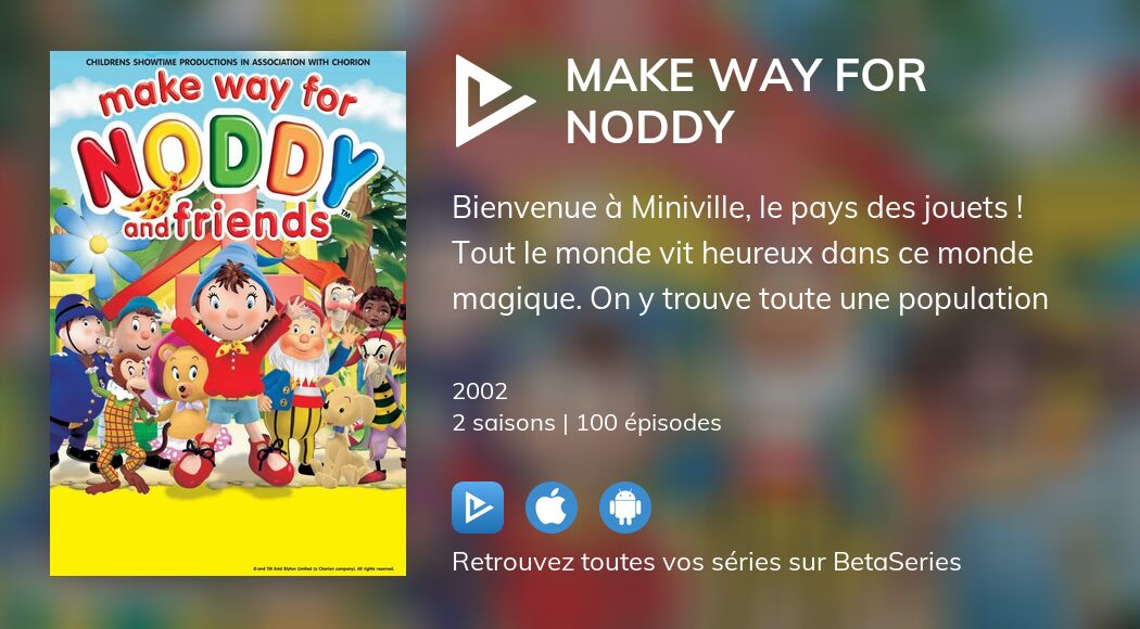 Regarder Make Way for Noddy streaming
