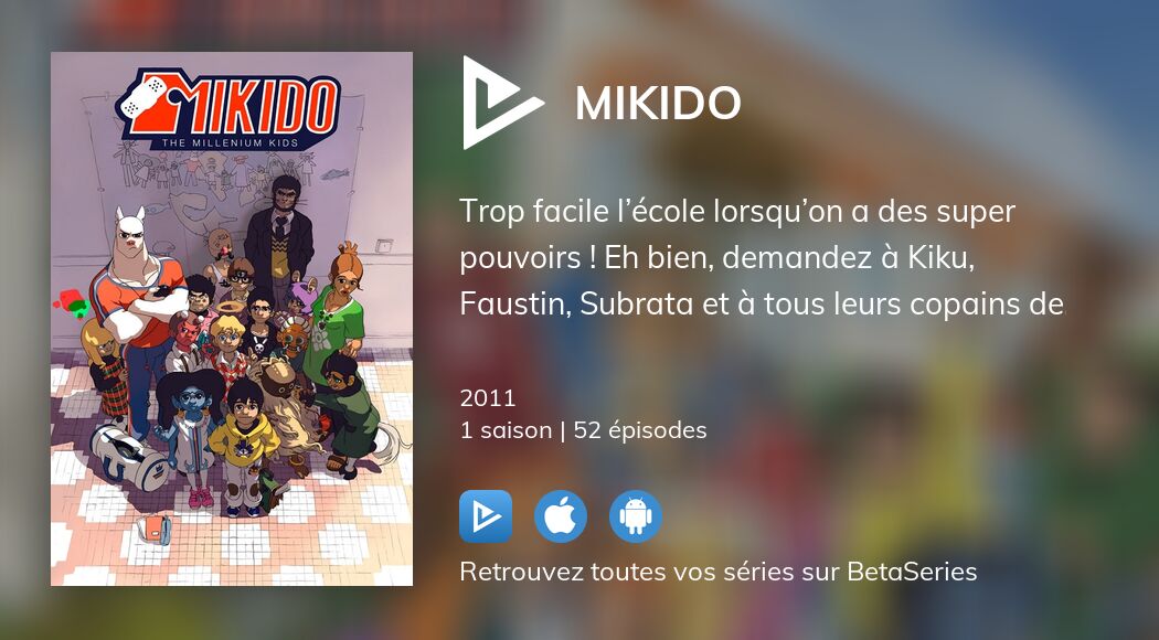 Regarder Mikido streaming