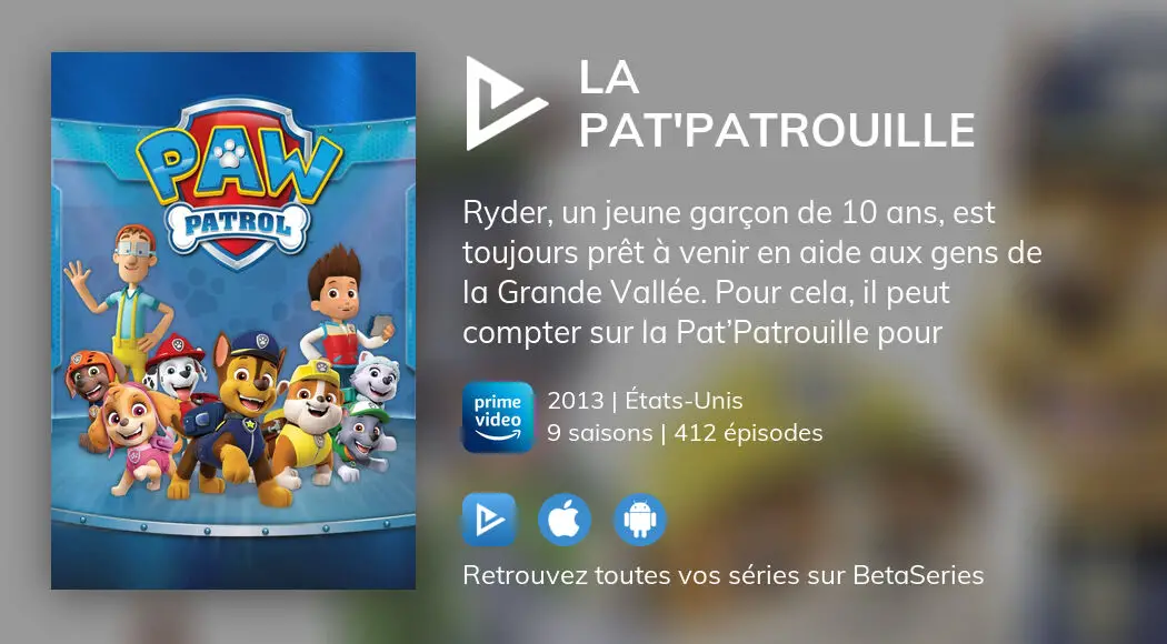 Où regarder La Pat'Patrouille saison 7 en streaming VO, VF, VOSTFR