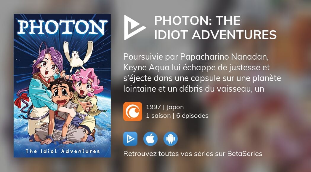 Regarder Photon The Idiot Adventures streaming
