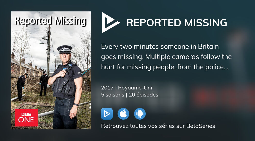 Vidéo : Voir la série Reported Missing en streaming légal complet