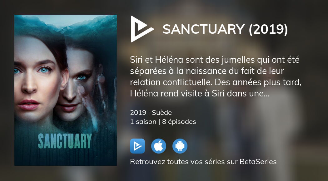 Où regarder les épisodes de Sanctuary (2019) en streaming complet