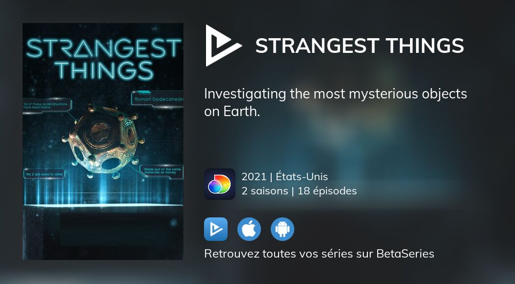 Regarder Strangest Things Streaming