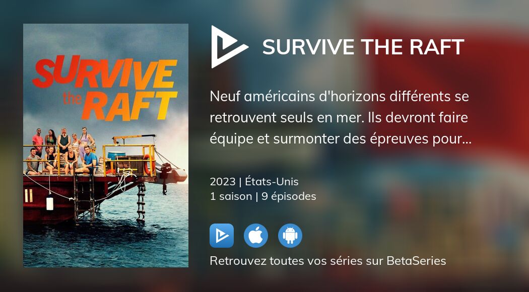 Regarder Survive the Raft streaming