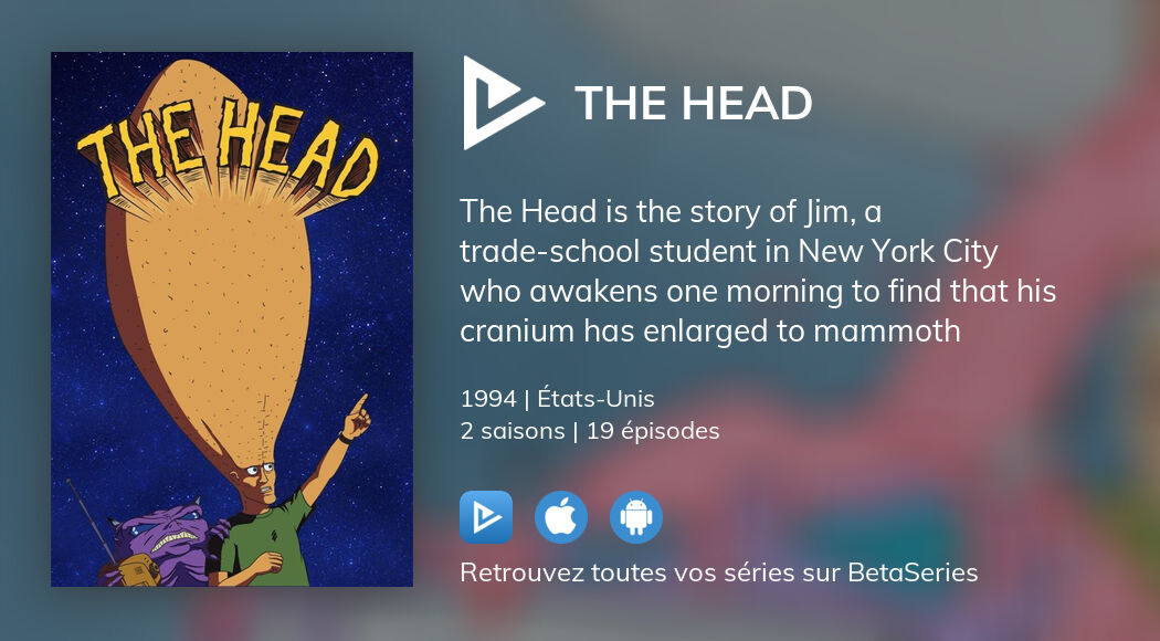 Où regarder les épisodes de The Head en streaming complet
