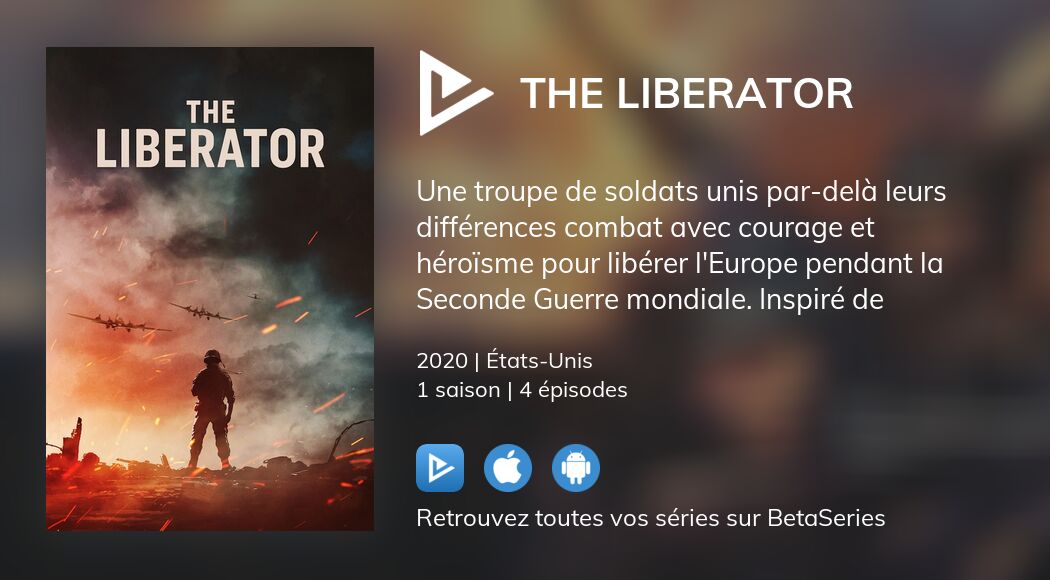 Où regarder les épisodes de The Liberator en streaming complet