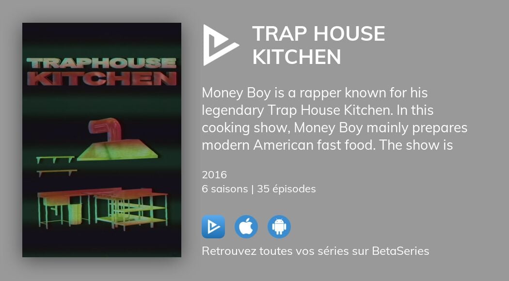 Où regarder les épisodes de Trap House Kitchen en streaming complet