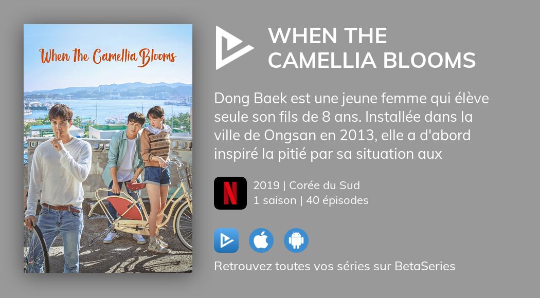 Où regarder les épisodes de When the Camellia Blooms en streaming