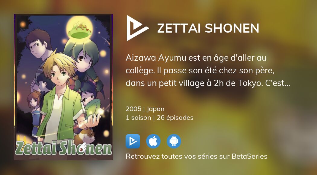 Regarder Zettai Shonen streaming