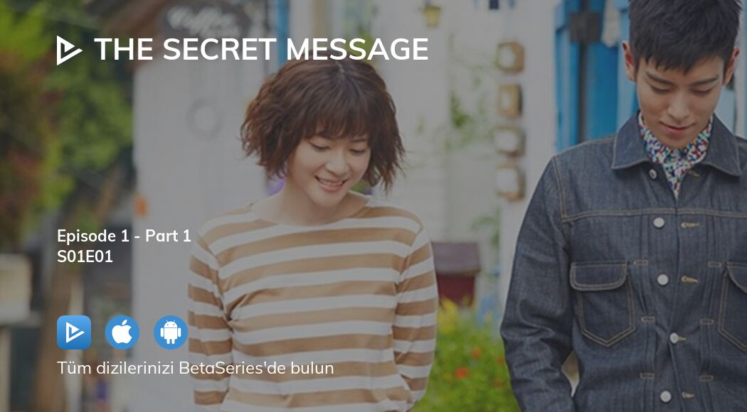 The Secret Message sezon 1 bölüm 1 akışını izleyin