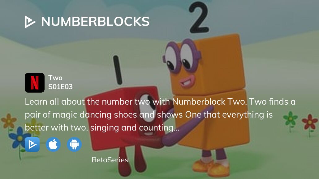 Де дивитися Numberblocks сезон 1 епізод 3 повну версію? | BetaSeries.com