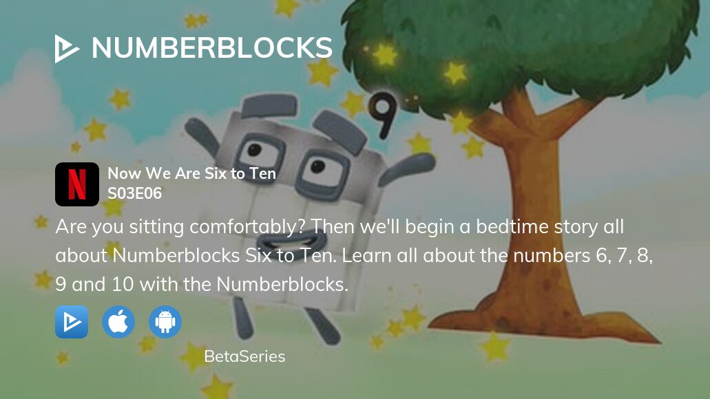 Де дивитися Numberblocks сезон 3 епізод 6 повну версію? | BetaSeries.com