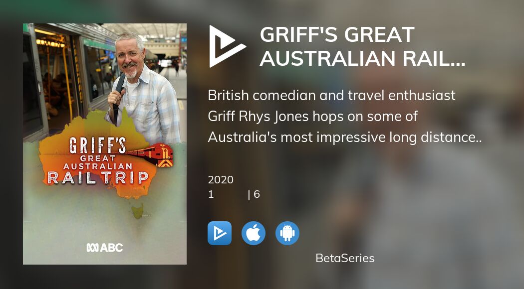 Дивіться трансляцію Griff's Great Australian Rail Trip