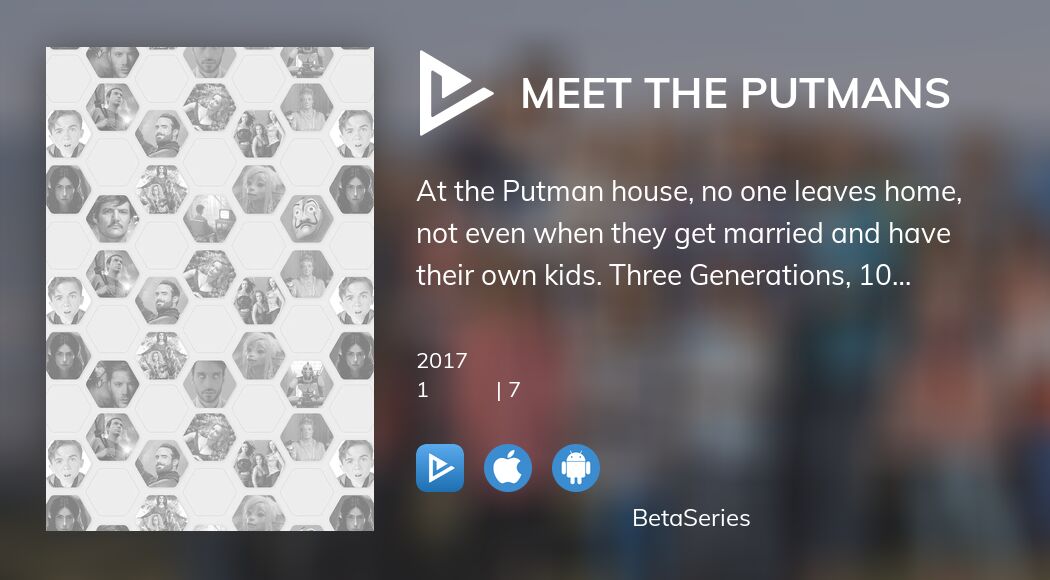 Де дивитися серіал Meet The Putmans онлайн? | BetaSeries.com