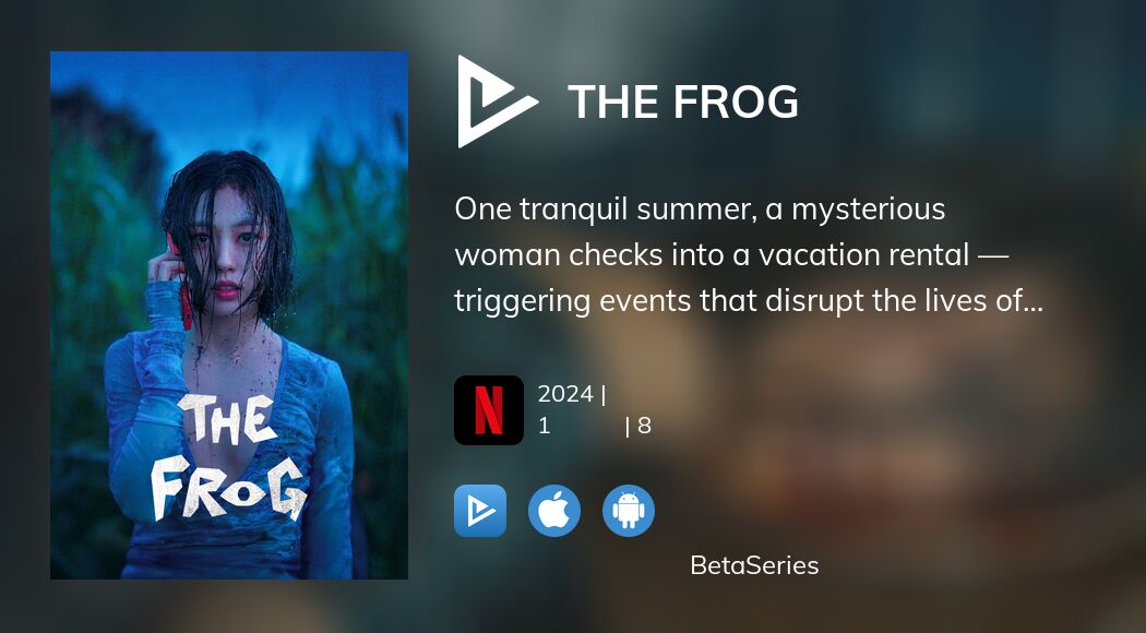 Де дивитися серіал The Frog онлайн? | BetaSeries.com