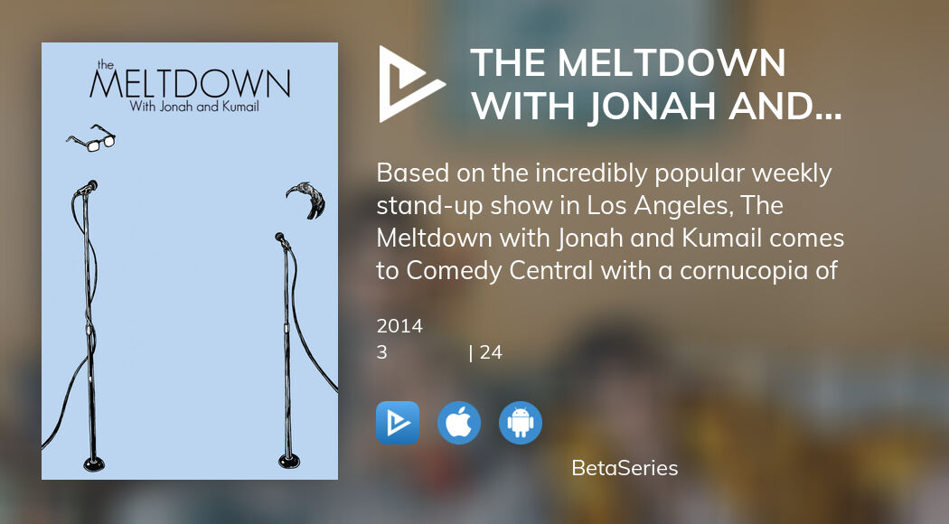 Де дивитися серіал The Meltdown with Jonah and Kumail онлайн